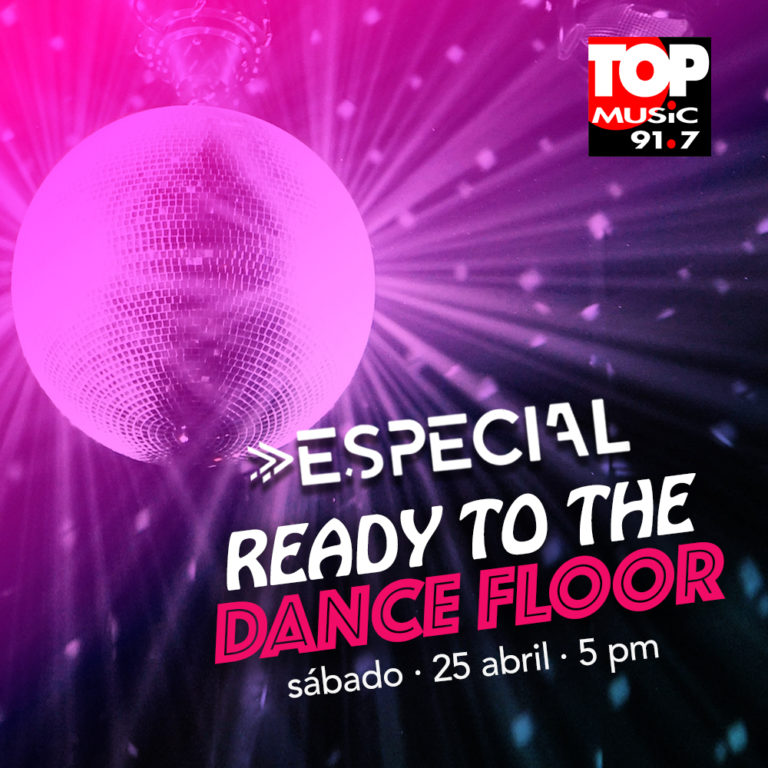 Especiales Top Music – Ready To The Dance Floor