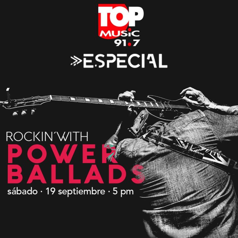 Especiales Top Music – Rockin´ With Power Ballads