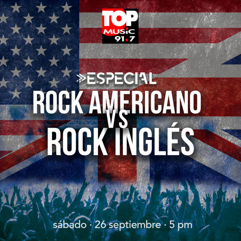 Especiales Top Music – Rock Americano vs Rock Inglés