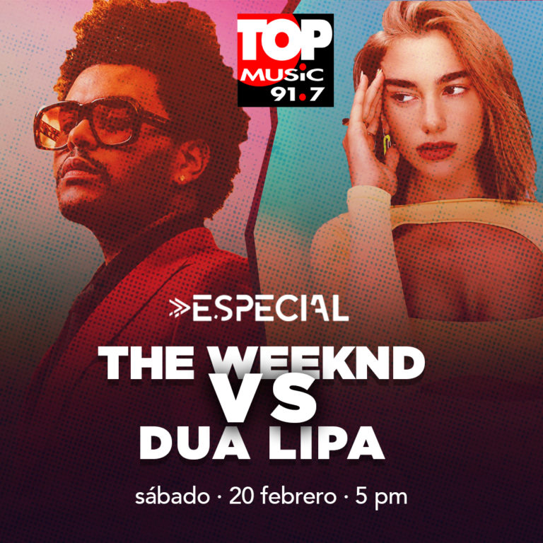 Especiales Top Music – The Weeknd vs Dua Lipa