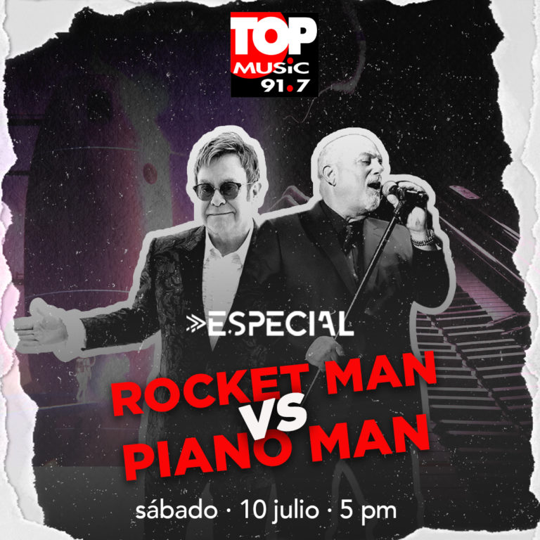 Especial Top Music – Rocket Man vs Piano Man